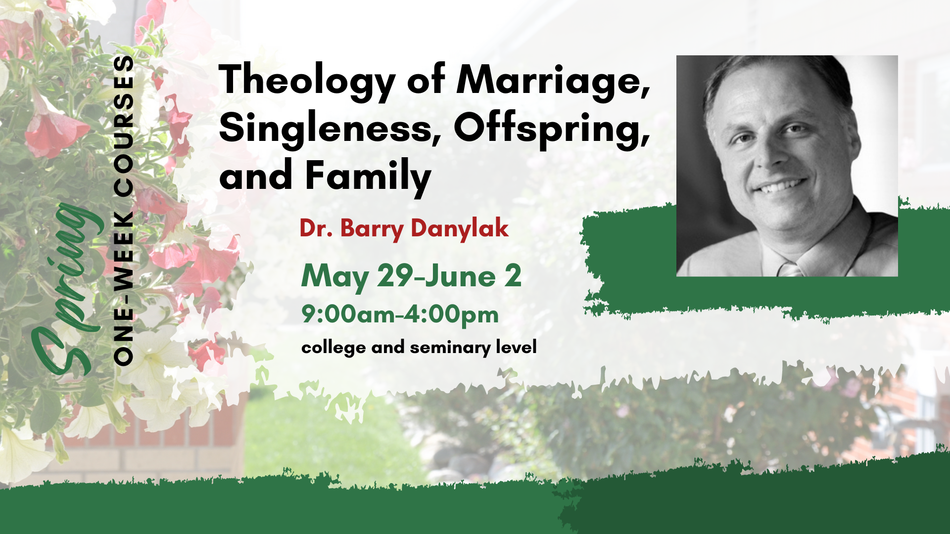 Theology of Marriage, Singleness, Offspring, and Family. One Week Course